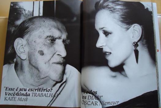 Kate Moss: "Esse é seu escritório? Você ainda trabalha?" Oscar Niemeyer: "Todos os dias!" (Vogue Brasil, maio de 2011)